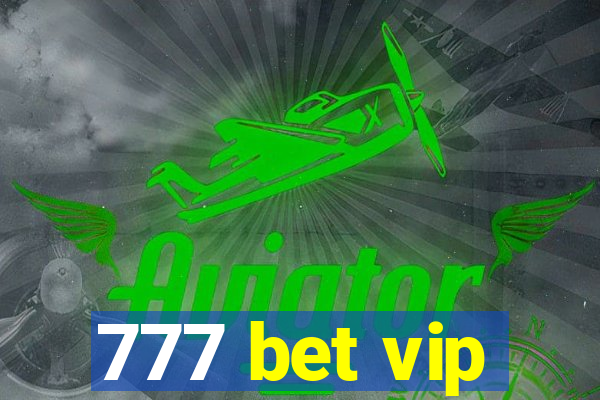 777 bet vip